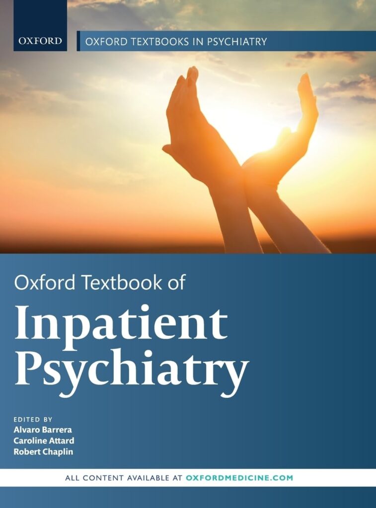 Oxford Textbook of Inpatient Psychiatry (Oxford Textbooks in Psychiatry) book