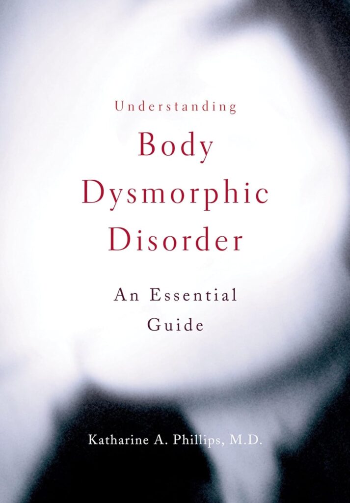 understanding body dysmorphic disorder book